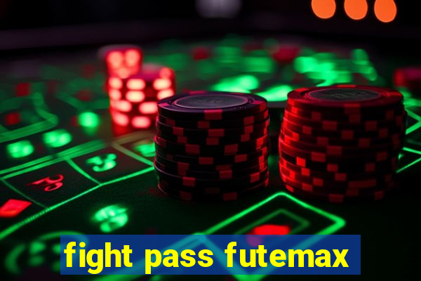 fight pass futemax